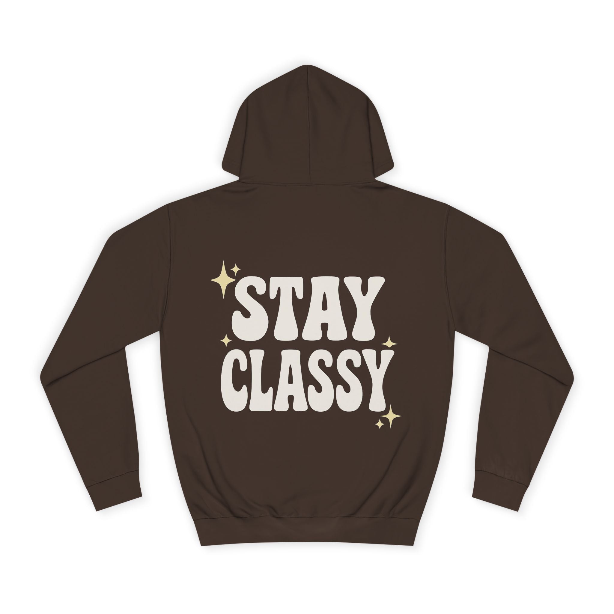 Stay Classy Unisex College Hoodie – Bequemer Pullover & Trendiger Studenten-Sweatshirt