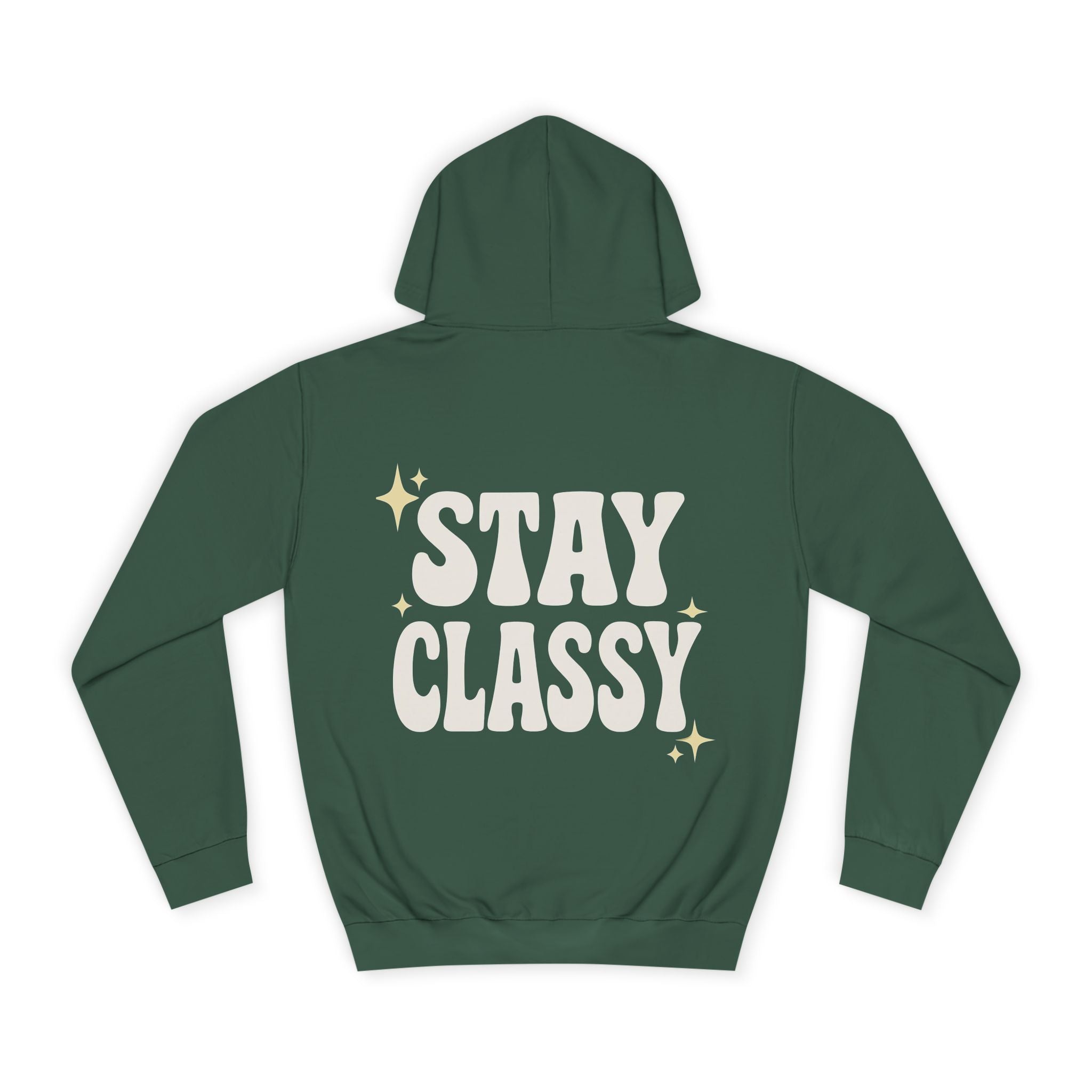 Stay Classy Unisex College Hoodie – Bequemer Pullover & Trendiger Studenten-Sweatshirt