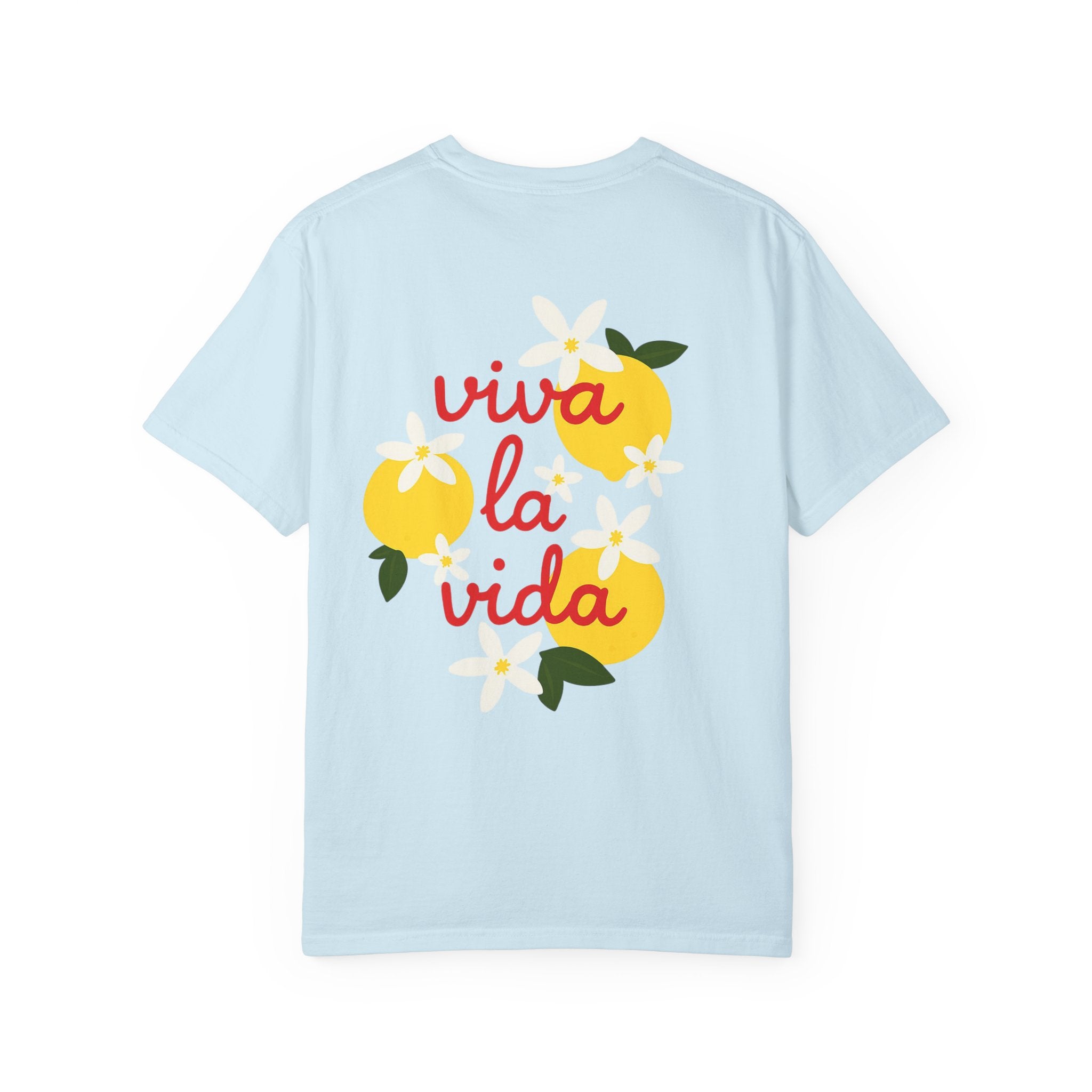 Viva La Vida Unisex T-Shirt – Sommer Vibes & Positive Energy | Bequemes Garment-Dyed Tee für Alltag & Freunde