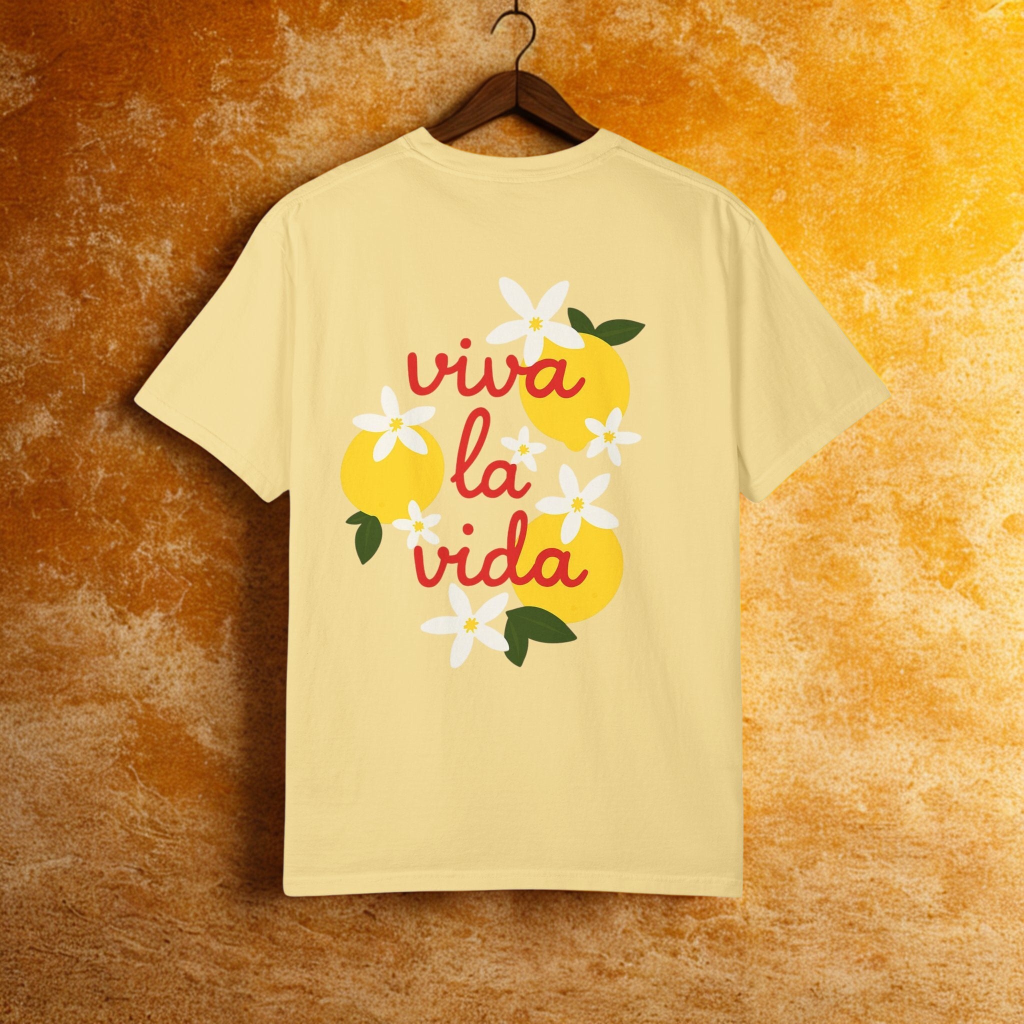 Viva La Vida Unisex T-Shirt – Sommer Vibes & Positive Energy | Bequemes Garment-Dyed Tee für Alltag & Freunde - HappymodernDesigns 