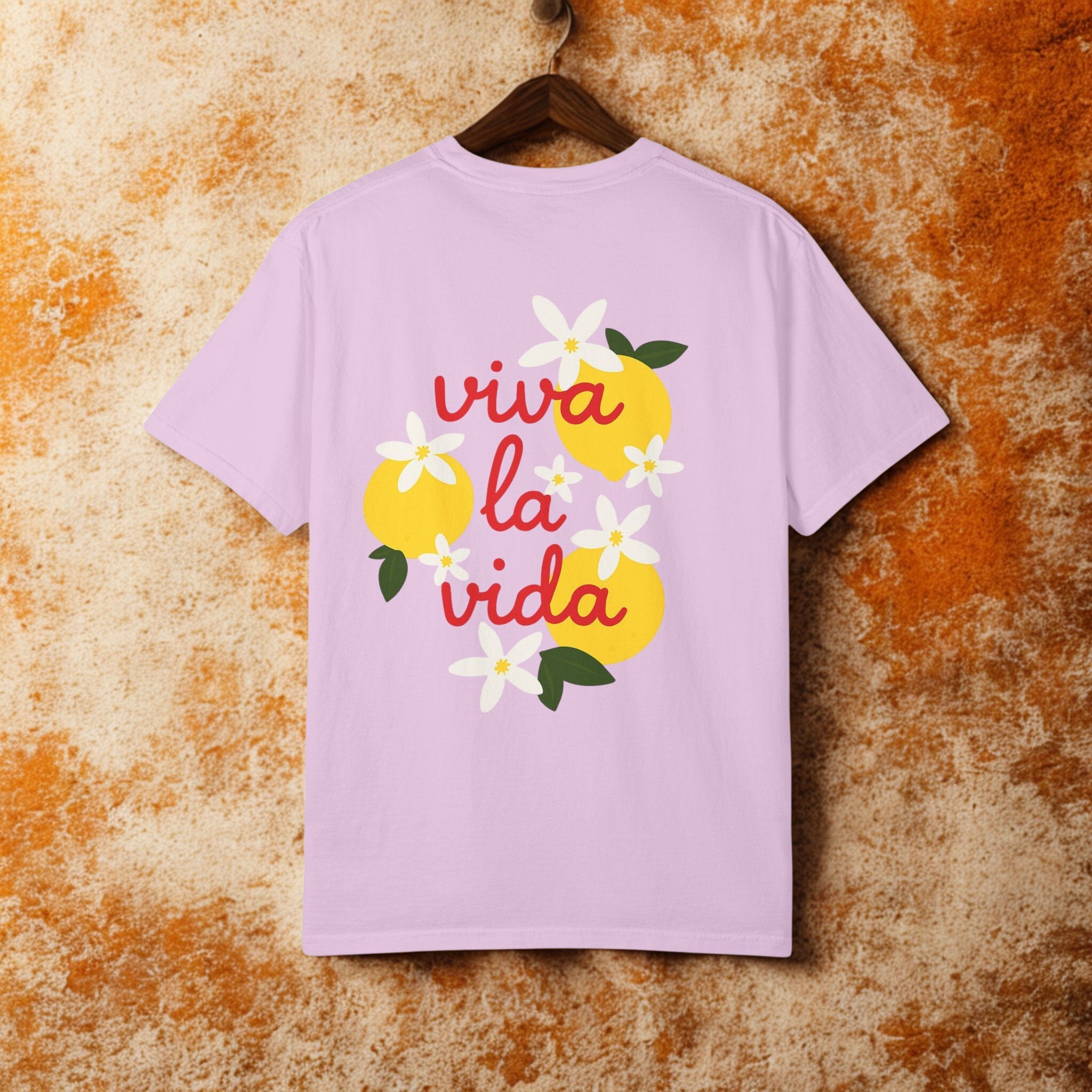 Viva La Vida Unisex T-Shirt – Sommer Vibes & Positive Energy | Bequemes Garment-Dyed Tee für Alltag & Freunde - HappymodernDesigns 
